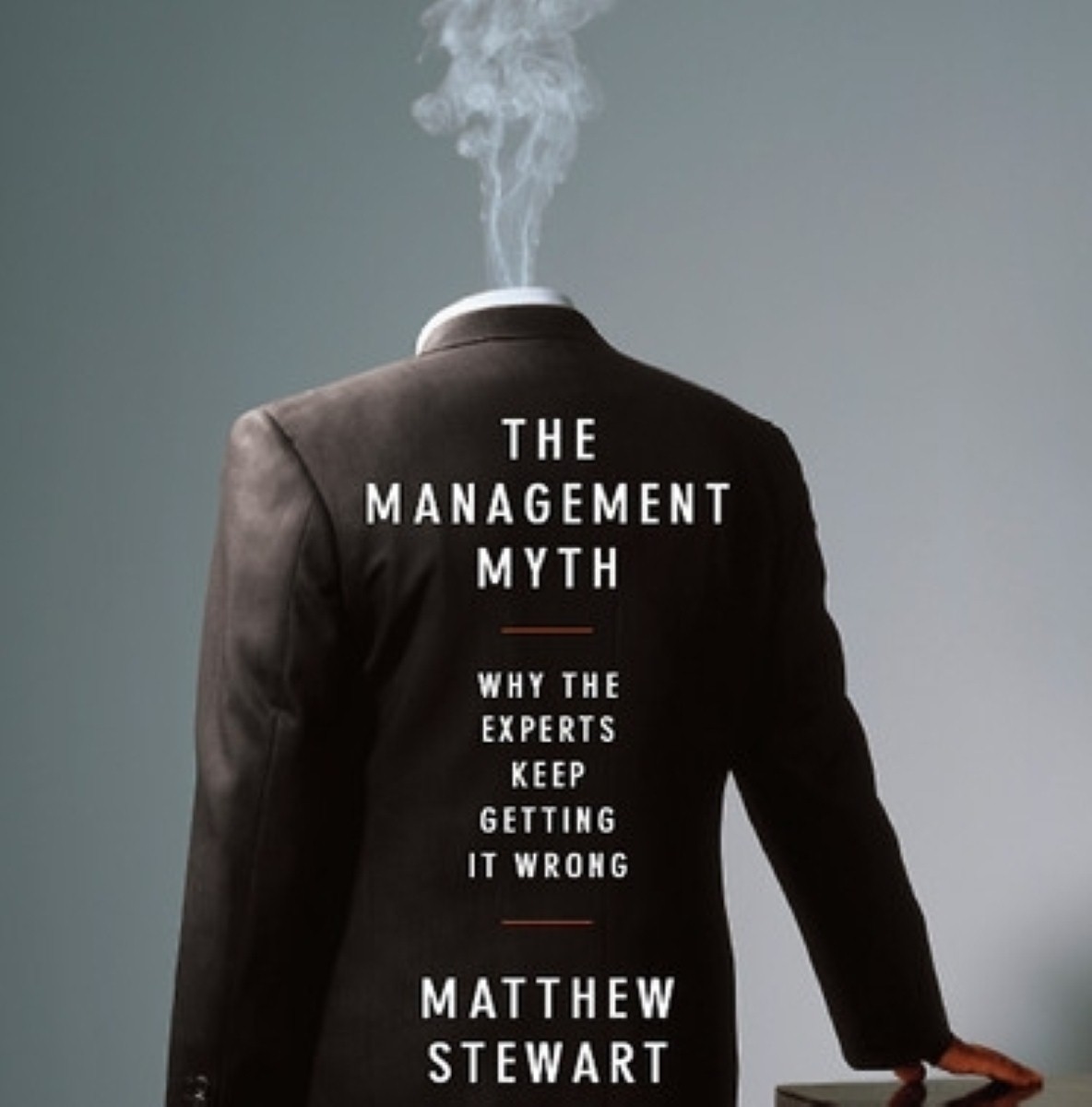 The Management Myth by Matthew Stewart